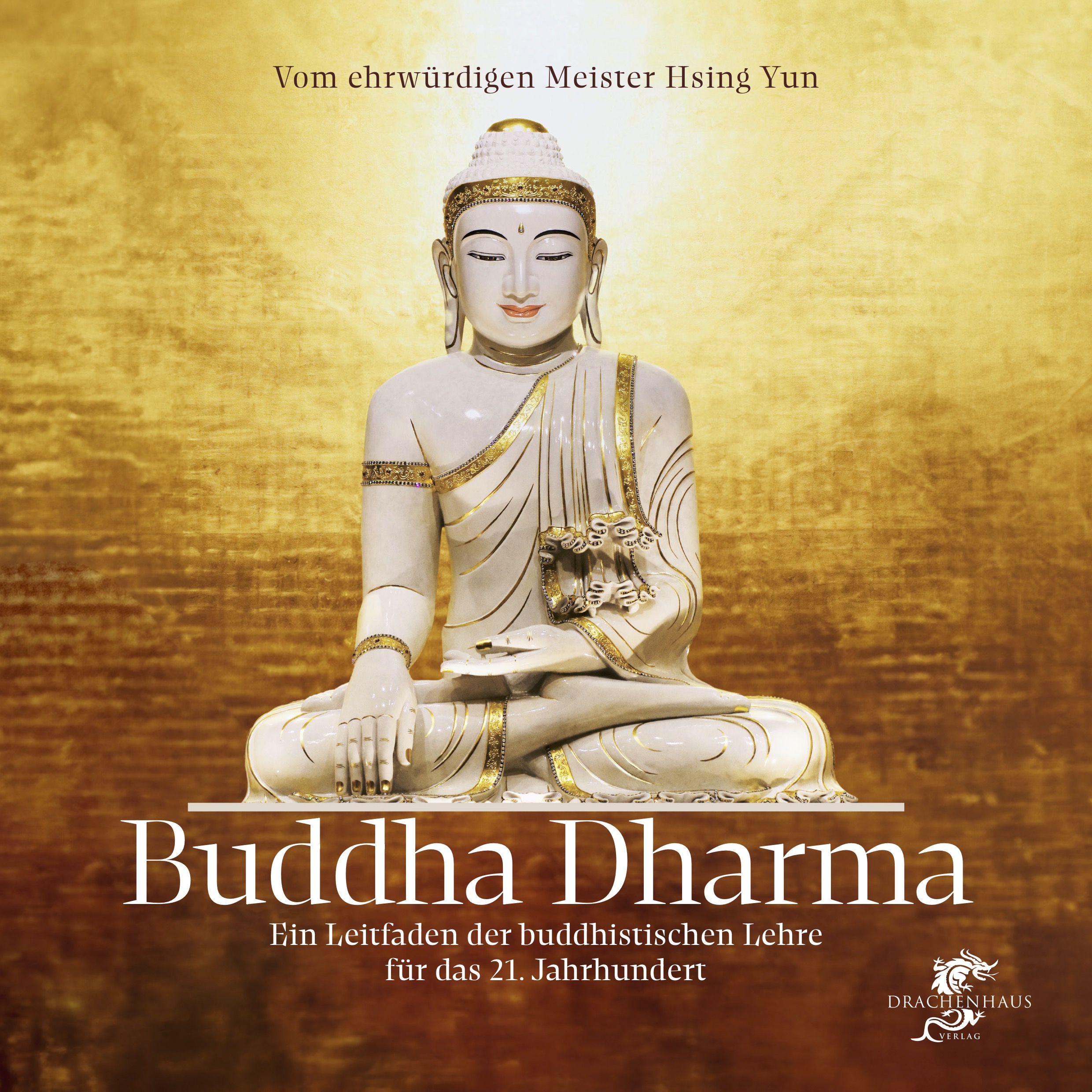 Buddha Dharma, Drachenhaus Verlag